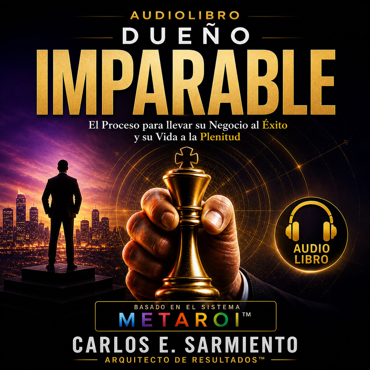 Portada audiolibro Dueño Imparable — Carlos E. Sarmiento